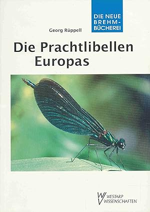 Bild des Verkufers fr Die Prachtlibellen Europas: Gattung Calopteryx. (Die Neue Brehm-Bcherei, Band 654). zum Verkauf von Antiquariat Bernhardt