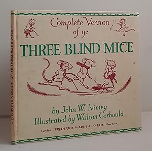 Imagen del vendedor de Complete Version of Ye Three Blind Mice a la venta por Mad Hatter Books