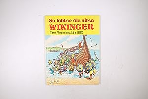 Image du vendeur pour SO LEBTEN DIE ALTEN WIKINGER. mis en vente par Butterfly Books GmbH & Co. KG