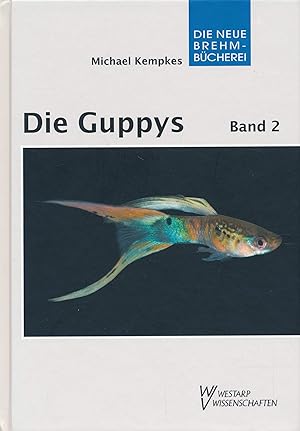 Bild des Verkufers fr Die Guppys. Band 2: Guppys als Aquarienfische. (Die Neue Brehm-Bcherei, Band 662/2). zum Verkauf von Antiquariat Bernhardt