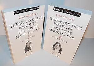 THÉRÈSE DOCTEUR RACONTÉE PAR LE PÈRE MARIE-EUGÈNE (tomes 1 et 2)