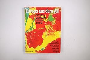 Seller image for EUROPA AUS DEM ALL. Satellitengeographie unseres Erdteils for sale by Butterfly Books GmbH & Co. KG