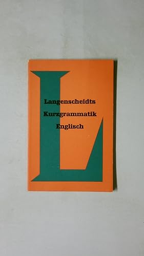 Bild des Verkufers fr LANGENSCHEIDTS KURZGRAMMATIK ENGLISCH. zum Verkauf von Butterfly Books GmbH & Co. KG