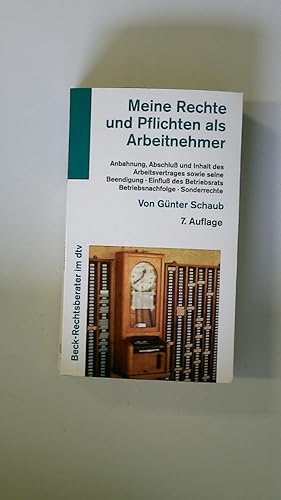 Bild des Verkufers fr MEINE RECHTE UND PFLICHTEN ALS ARBEITNEHMER. zum Verkauf von Butterfly Books GmbH & Co. KG