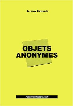 Seller image for Jeremy Edwards: Objets Anonymes for sale by WeBuyBooks