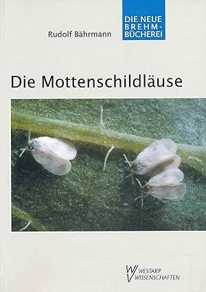 Bild des Verkufers fr Die Mottenschildluse: Aleyrodina. Pflanzensaftsaugende Insekten - Band 2. (Die Neue Brehm-Bcherei, Band 664). zum Verkauf von Antiquariat Bernhardt