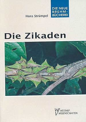 Seller image for Die Zikaden: Auchenorrhyncha. Pflanzensaftsaugende Insekten - Band 6. (Die Neue Brehm-Bcherei, Band 668). for sale by Antiquariat Bernhardt