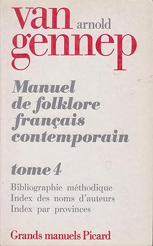 Seller image for Manuel de folklore franais contemporain, Tome 4 for sale by PRISCA