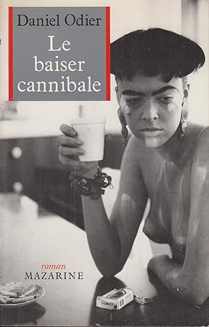 Seller image for Le Baiser cannibale for sale by PRISCA