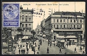 Ansichtskarte Berlin, Friedrichstr., Ecke Unter den Linden, Esperanto-Vignette