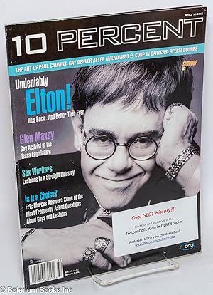 Seller image for 10 Percent: vol. 1, #003, Summer 1993: Undeniably Elton! He's Back.And Better Than Ever for sale by Bolerium Books Inc.