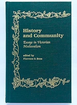 Seller image for History and Community: Essays in Victorian Medievalism for sale by Lectern Books