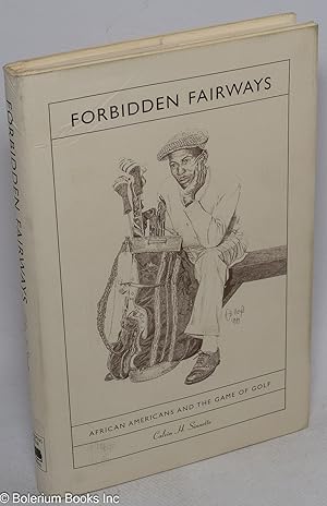 Forbidden fairways; African Americans and the game of golf