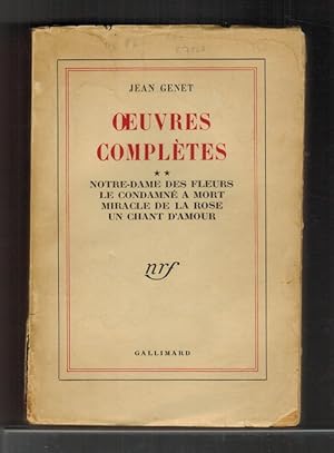 Imagen del vendedor de Oeuvres compltes. Tome 2: Notre-Dame des Fleurs. Le condamn a mort. Miracle de la Rose. Un chant d'amour. a la venta por La Librera, Iberoamerikan. Buchhandlung