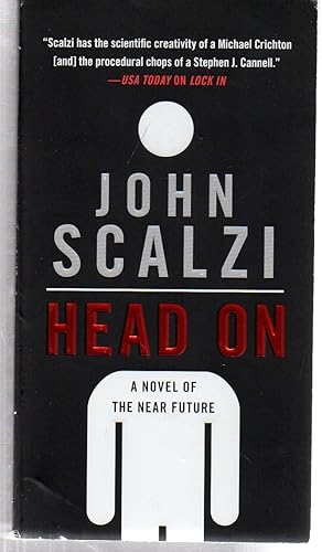 Head On: A Novel of the Near Future (The Lock In Series, 2)