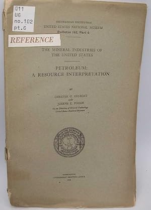 Seller image for Petroleum: A Resource Interpretation (Smithsonian Institution United States National Museum Bulletin 102 Part 6) for sale by Easy Chair Books