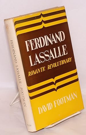 Seller image for Ferdinand Lassalle romantic revolutionary for sale by Bolerium Books Inc.