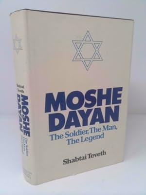 Bild des Verkufers fr Moshe Dayan,: The soldier, the man, the legend zum Verkauf von ThriftBooksVintage