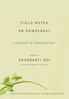 Image du vendeur pour Field Notes on Democracy: Listening to Grasshoppers (Paperback or Softback) mis en vente par BargainBookStores