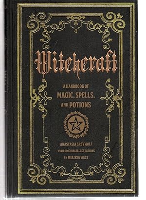 Seller image for Witchcraft: A Handbook of Magic Spells and Potions (Volume 1) (Mystical Handbook, 1) for sale by EdmondDantes Bookseller