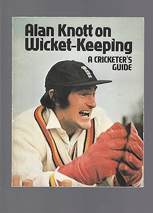 Seller image for Alan Knott on Wicket-Keeping, A Cricketer's Guide for sale by Carvid Books