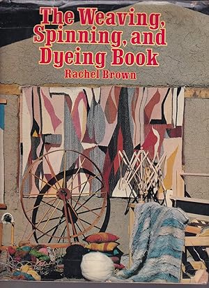 Seller image for The Weaving, Spinning, and Dyeing Book for sale by Riverwash Books (IOBA)
