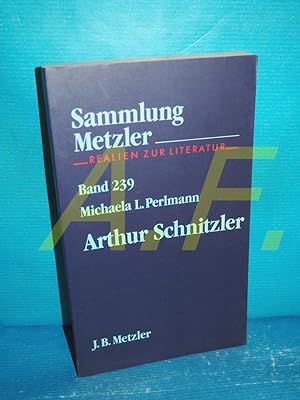 Bild des Verkufers fr Arthur Schnitzler (Sammlung Metzler Band 239) zum Verkauf von Antiquarische Fundgrube e.U.