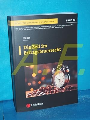 Seller image for Die Zeit im Ertragsteuerrecht (Schriften zum sterreichischen Abgabenrecht Band 87) for sale by Antiquarische Fundgrube e.U.