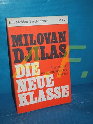 Seller image for Die neue Klasse : eine Analyse des kommunistischen Systems (Ein Molden-Taschenbuch Band 6) for sale by Antiquarische Fundgrube e.U.