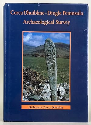 Image du vendeur pour Archaeological Survey of the Dingle Peninsular; Suirbhe Seandaiaiochta Chorca dhuibhne. etc. mis en vente par Leakey's Bookshop Ltd.