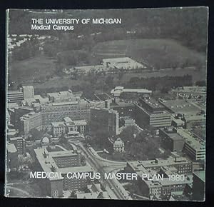 Medical Campus Master Plan 1980: The University of Michigan Medical Campus