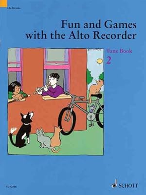 Image du vendeur pour Fun And Games With the Alto Recorder : Tune Book 2 mis en vente par GreatBookPrices