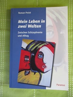 Image du vendeur pour Mein Leben in zwei Welten. Zwischen Schizophrenie und Alltag. mis en vente par Brcke Schleswig-Holstein gGmbH