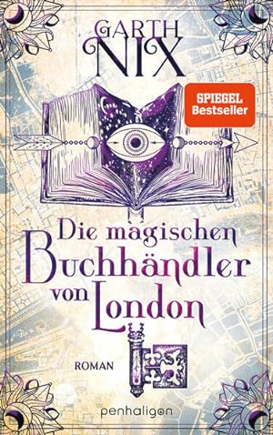 Die magischen Buchhändler von London: Roman (Die linkshändigen Buchhändler von London, Band 1) Roman