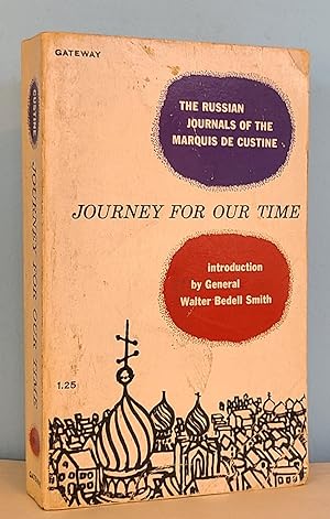 Imagen del vendedor de Journey for Our Time: The Russian Journals of the Marquis de Custine a la venta por Berthoff Books