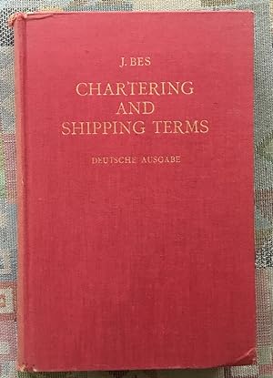 Chartering and shipping terms : Handbuch für die Tramp- und Linienschiffahrt : Deutsche Ausgabe