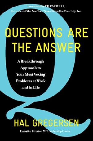 Imagen del vendedor de Questions Are the Answer : A Breakthrough Approach to Your Most Vexing Problems at Work and in Life a la venta por GreatBookPrices