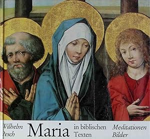 Seller image for Maria in biblischen Texten : Meditationen, Bilder. for sale by books4less (Versandantiquariat Petra Gros GmbH & Co. KG)