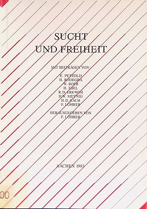 Bild des Verkufers fr Zur Sozialgeschichte der Sucht - in: Sucht und Freiheit : Tagungsband zum interdisziplinren Studientag am 10. Oktober 1992 des Katholischen Akademikerverbandes, Dizesanverband Aachen und der Bischflichen Akademie des Bistums Aachen. zum Verkauf von books4less (Versandantiquariat Petra Gros GmbH & Co. KG)