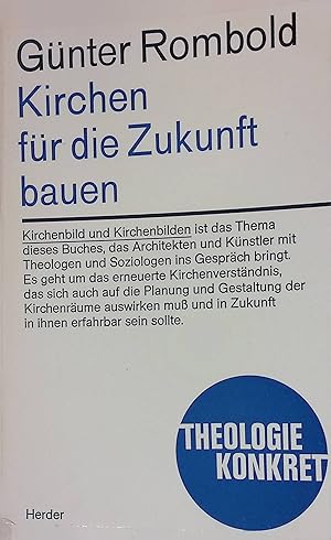 Seller image for Kirchen fr die Zukunft bauen. Beitrge zum neuen Kirchenverstndnis. Theologie konkret for sale by books4less (Versandantiquariat Petra Gros GmbH & Co. KG)