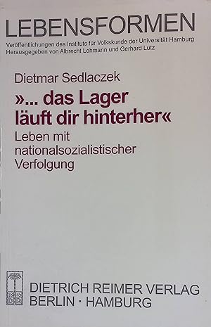 Seller image for das Lager luft dir hinterher" : Leben mit nationalsozialistischer Verfolgung. Lebensformen, Bd. 8; for sale by books4less (Versandantiquariat Petra Gros GmbH & Co. KG)