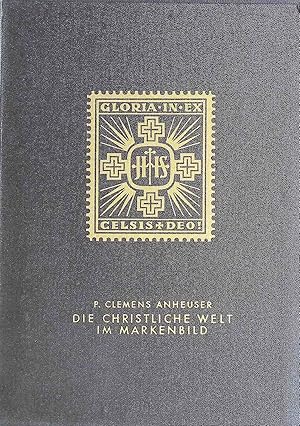 Image du vendeur pour Die christliche Welt im Markenbild. mis en vente par books4less (Versandantiquariat Petra Gros GmbH & Co. KG)