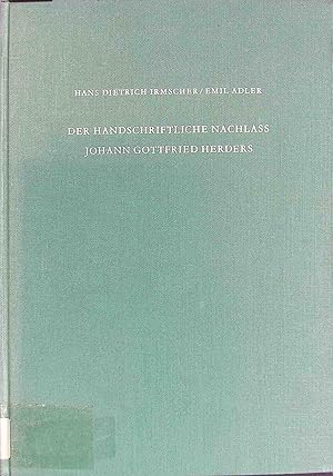 Image du vendeur pour Der handschriftliche Nachlass Johann Gottfried Herders. Staatsbibliothek Preussischer Kulturbesitz. Zweite Reihe: Nachlsse Band 1. mis en vente par books4less (Versandantiquariat Petra Gros GmbH & Co. KG)