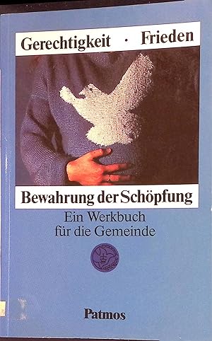 Seller image for Gerechtigkeit - Frieden, Bewahrung der Schpfung for sale by books4less (Versandantiquariat Petra Gros GmbH & Co. KG)