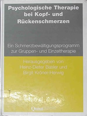 Bild des Verkufers fr Psychologische Therapie bei Kopf- und Rckenschmerzen : ein Schmerzbewltigungsprogramm zur Gruppen- und Einzeltherapie. Quintessenz-Materialien zur Verhaltensmedizin zum Verkauf von books4less (Versandantiquariat Petra Gros GmbH & Co. KG)