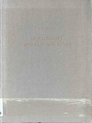 Immagine del venditore per Gesellschaft und bildende Kunst : Eine Studie zur Wiederherstellung des Problems. venduto da books4less (Versandantiquariat Petra Gros GmbH & Co. KG)