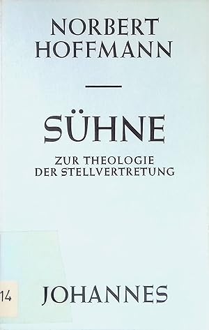 Seller image for Shne : zur Theologie der Stellvertretung. Sammlung Horizonte ; N.F., 20 for sale by books4less (Versandantiquariat Petra Gros GmbH & Co. KG)