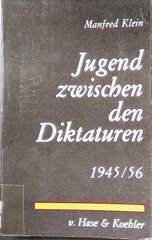 Bild des Verkufers fr Jugend zwischen den Diktaturen 1945-1956. zum Verkauf von books4less (Versandantiquariat Petra Gros GmbH & Co. KG)