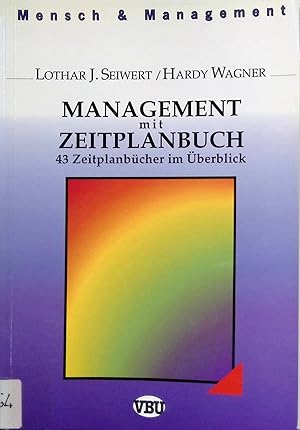 Bild des Verkufers fr Management mit Zeitplanbuch : 43 Zeitplanbcher im berblick. Mensch & Management ; 4; Gesellschaft zur Frderung Anwendungsorientierter Betriebswirtschaft und Aktiver Lehrmethoden in Fachhochschule und Praxis: Gabal-Schriften ; Bd. 22 zum Verkauf von books4less (Versandantiquariat Petra Gros GmbH & Co. KG)