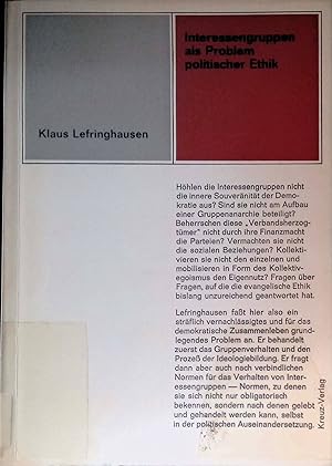 Bild des Verkufers fr Interessengruppen als Problem politischer Ethik. Schriftenreihe Kirche und Volk, Heft 33. zum Verkauf von books4less (Versandantiquariat Petra Gros GmbH & Co. KG)